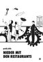 Nieder mit den Restaurants