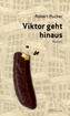 Viktor geht hinaus