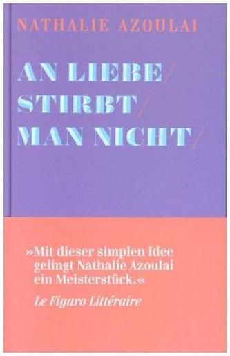 An Liebe stirbt man nicht