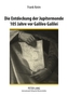 Die Entdeckung Der Jupitermonde 105 Jahre VOR Galileo Galilei