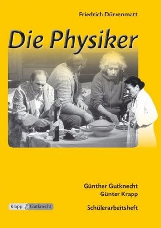 Friedrich Dürrenmatt: Die Physiker, Schülerheft
