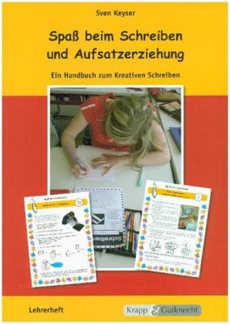 Spaß beim Schreiben und Aufsatzerziehung, Lehrerheft m. CD-ROM