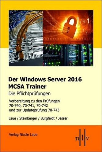 Der Windows Server 2016 MCSA-Trainer, die Pflichtprüfungen