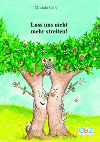 Lass uns nicht mehr streiten