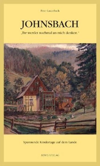 Johnsbach - Ihr werdet nochmal an mich denken