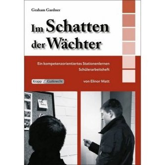 Graham Gardner: Im Schatten der Wächter, Schülerarbeitsheft