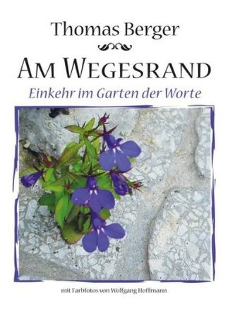 Am Wegesrand.