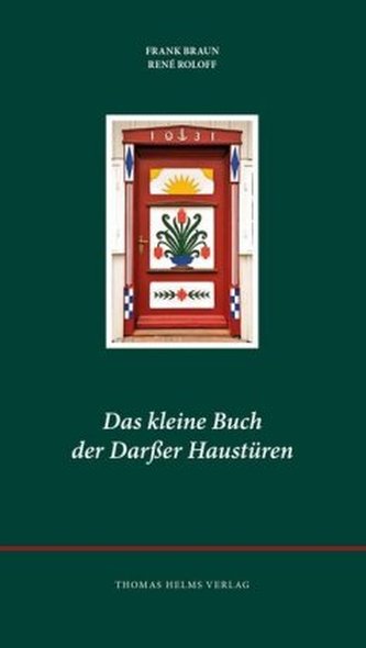 Das kleine Buch der Darßer Haustüren