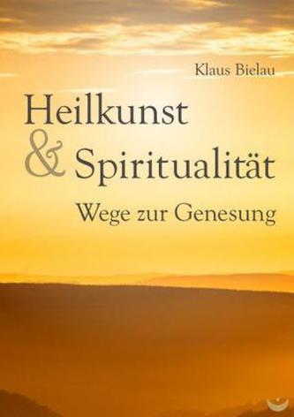 Heilkunst & Spiritualität