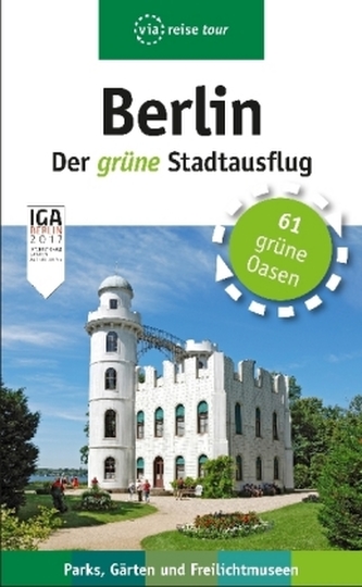 Berlin - Der grüne Stadtausflug