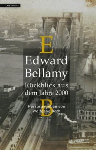 Edward- Bellamy - Rückblick aus dem Jahre 2000