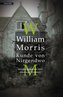William Morris - Kunde von Nirgendwo