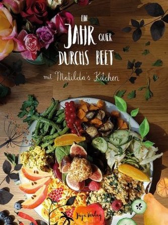 Ein Jahr quer durchs Beet