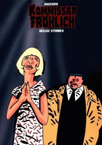 Kommissar Fröhlich - Heilige Stimmen. Bd.10