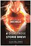 8 disastrose storie brevi
