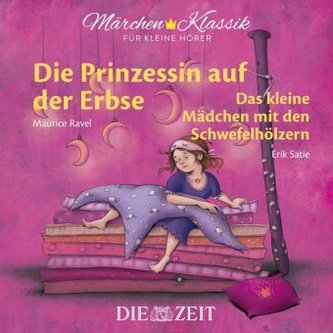Die Prinzessin auf der Erbse und Das kleine Mädchen mit den Schwefelhölzern, 1 Audio-CD