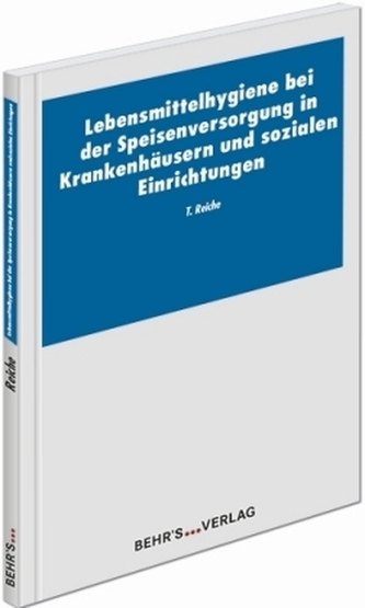 Lebensmittelhygiene bei der Speisenversorgung in Krankenhäusern und sozialen Einrichtungen