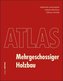 Atlas Mehrgeschossiger Holzbau