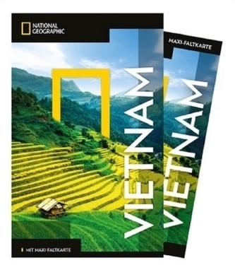 NATIONAL GEOGRAPHIC Reiseführer Vietnam mit Maxi-Faltkarte
