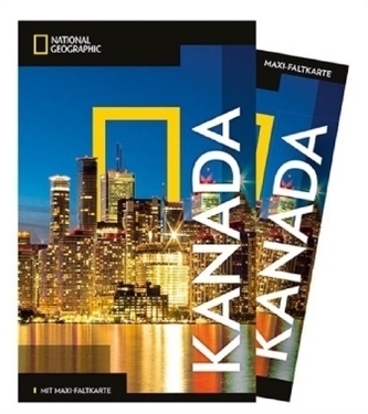 NATIONAL GEOGRAPHIC Traveler Reiseführer Kanada mit Maxi-Faltkarte