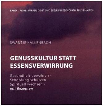 Genusskultur statt Essensverwirrung