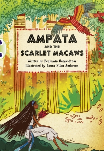 BC Blue (KS2) A/4B Ampata and the Scarlet Macaws
