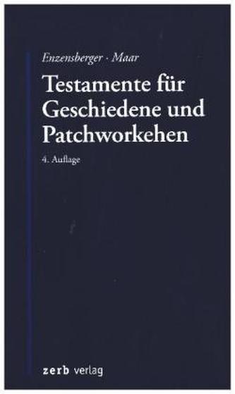 Testamente für Geschiedene und Patchworkehen