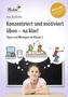 Konzentriert und motiviert üben - na klar!, m. CD-ROM