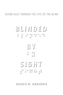 Blinded by Sight