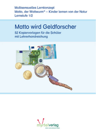 Lernstufe 1/2: Matto wird Geldforscher