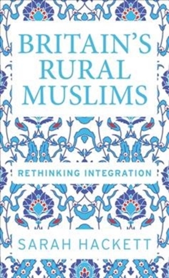Britain'S Rural Muslims