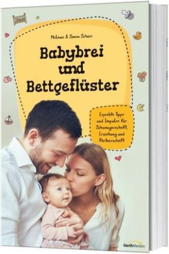 Babybrei und Bettgeflüster