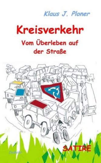 Kreisverkehr - Vom Überleben auf der Straße