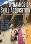 Dynamics of Skill Acquisition