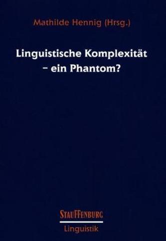 Linguistische Komplexität - ein Phantom?