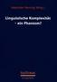 Linguistische Komplexität - ein Phantom?