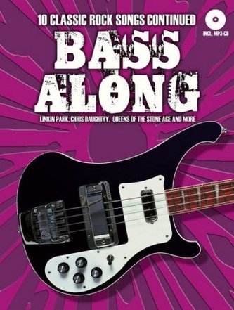 Bass Along 10 Classic Rock Songs Continued (Book & CD)