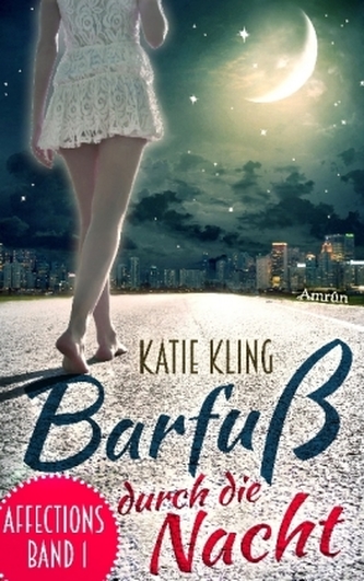 Affections: Barfuß durch die Nacht