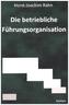 Die betriebliche Führungsorganisation