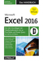 Microsoft Excel 2016 - Das Handbuch