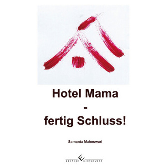 Hotel Mama - fertig Schluss!