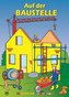 Auf der Baustelle