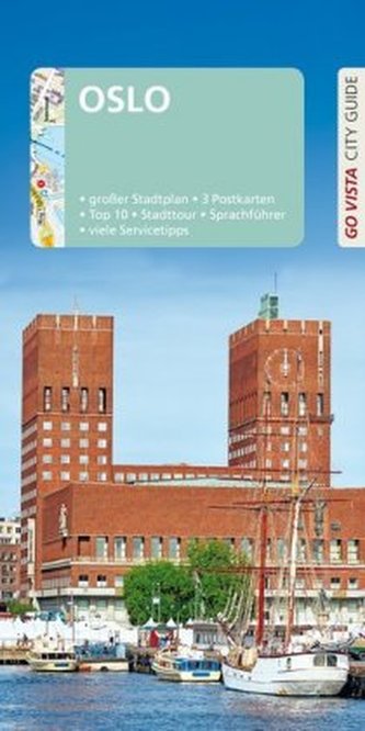 Go Vista City Guide Reiseführer Oslo, m. 1 Karte Go Vista City Guide Reiseführer Oslo, m. 1 Karte