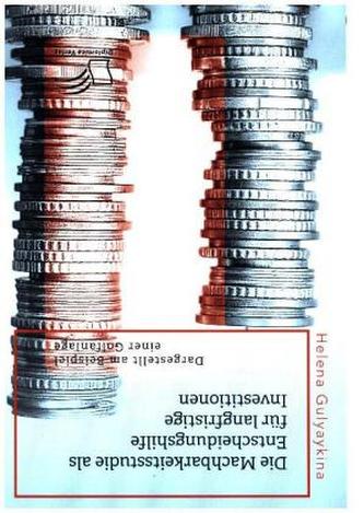 Die Machbarkeitsstudie als Entscheidungshilfe für langfristige Investitionen. Dargestellt am Beispiel einer Golfanlage