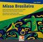 Missa Brasileira, 1 Audio-CD