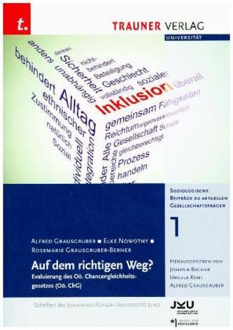 Auf dem richtigen Weg?, Soziologische Beiträge zu aktuellen Gesellschaftsfragen. Bd.1