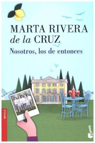 Nosotros, los de entonces