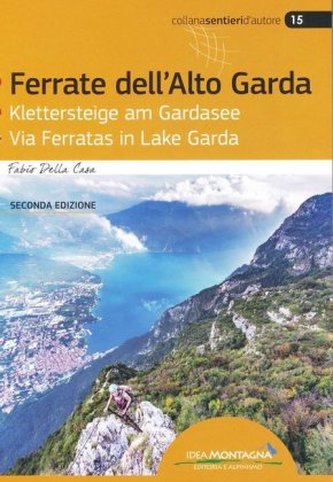 Klettersteige am Gardasee - Ferrate dell Alto Garda -  Via Ferrate in Lake Garda