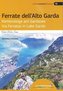 Klettersteige am Gardasee - Ferrate dell Alto Garda -  Via Ferrate in Lake Garda