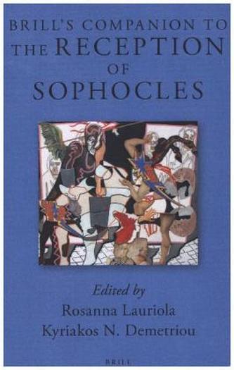 Brill's Companion to the Reception of Sophocles